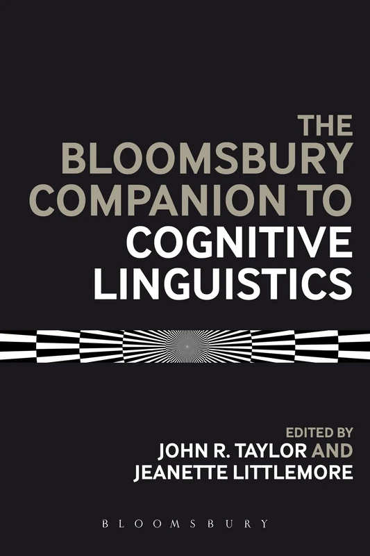 Bloomsbury Companion to Cognitive Linguistics
