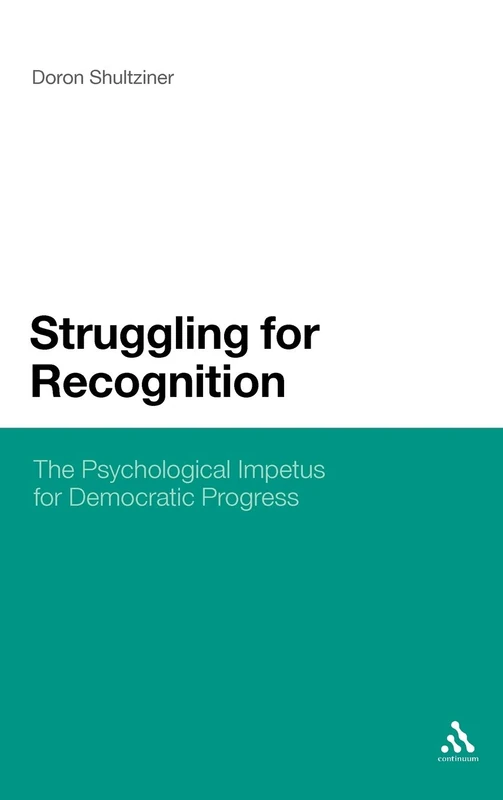 Struggling for Recognition: The Psychological Impetus for Democratic Progress - Image 1