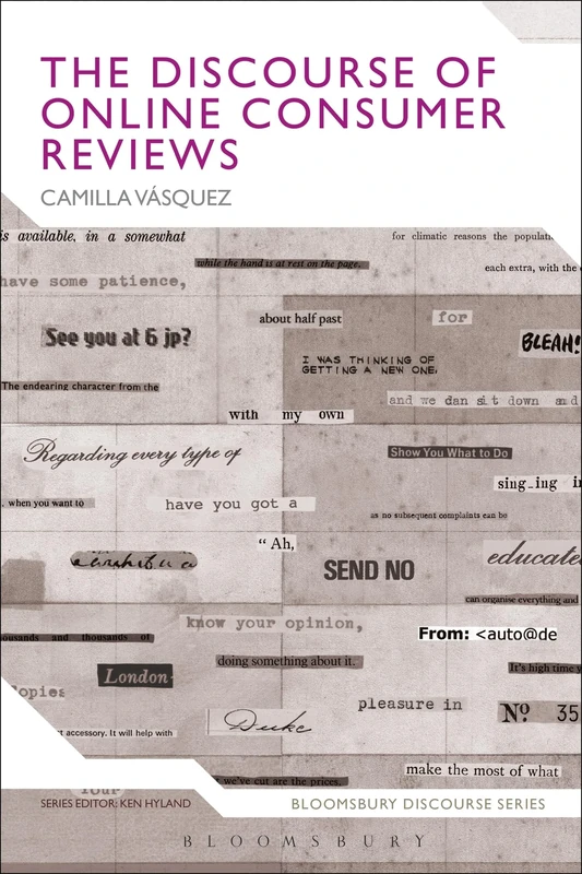 The Discourse of Online Consumer Reviews (Bloomsbury Discourse)
