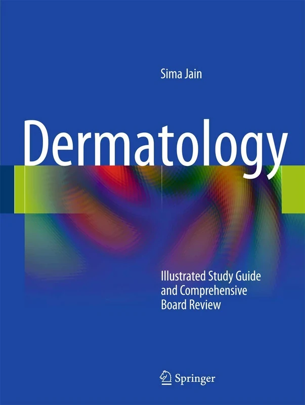 Dermatology: Illustrated Study Guide and Comprehensive Board Review