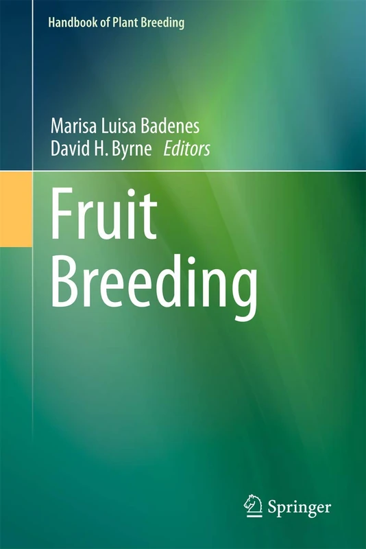 Fruit Breeding: 8 (Handbook of Plant Breeding, 8)
