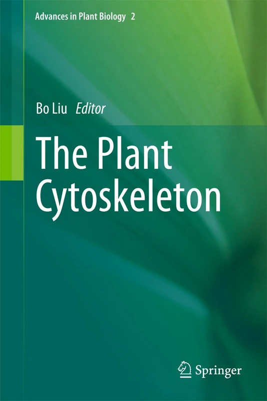 Springer - The Plant Cytoskeleton: 2 (Advances in Plant Biology)
