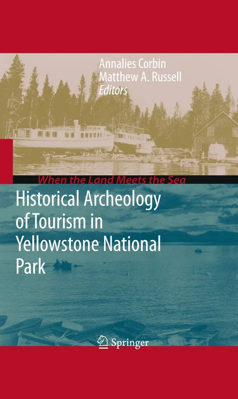 Historical Archeology of Tourism in Yellowstone National Park (When the Land Meets the Sea)