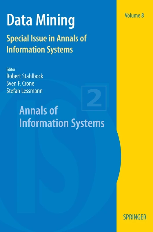 Data Mining: Special Issue in Annals of Information Systems: 8