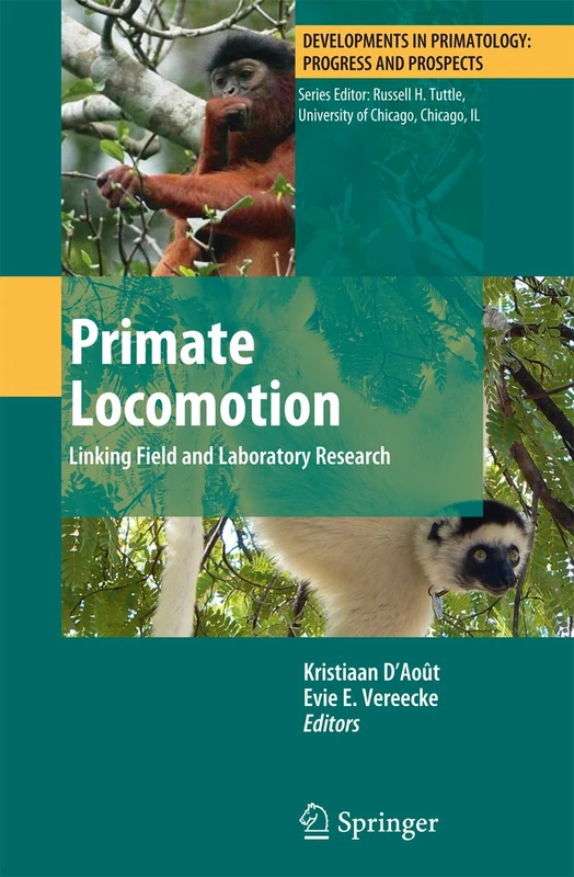 Primate Locomotion: Linking Field and Laboratory Research (Developments in Primatology: Progress and Prospects) - Image 1