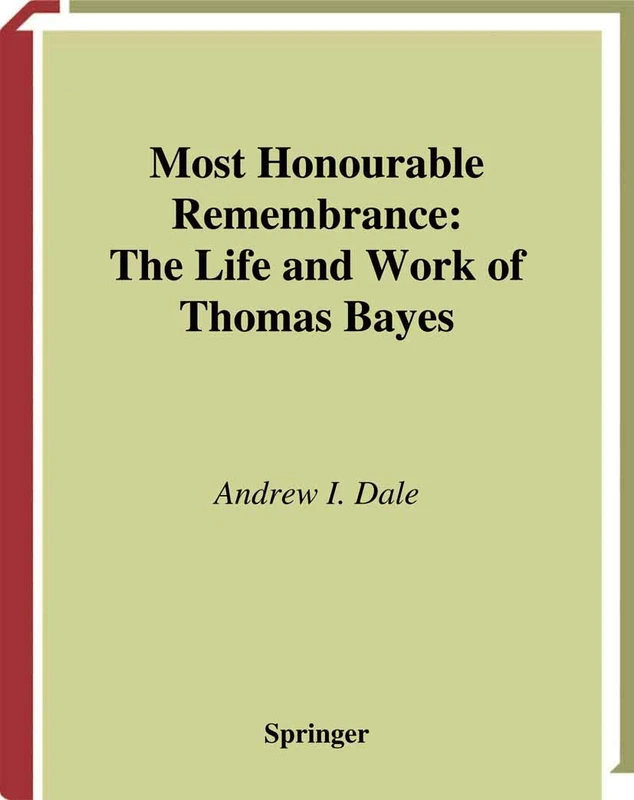 Springer - Most Honourable Remembrance: Thomas Bayes Biography