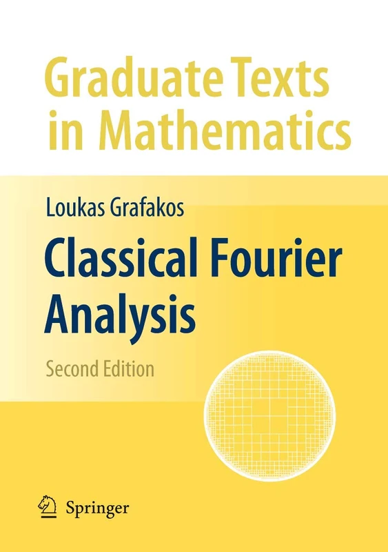 Classical Fourier Analysis: 249 (Graduate Texts in Mathematics)