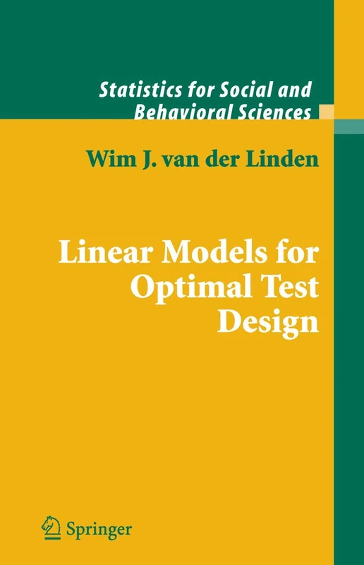 Linear Models for Optimal Test Design (Statistics for Social and Behavioral Sciences)