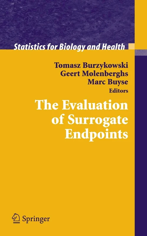 The Evaluation of Surrogate Endpoints (Statistics for Biology and Health) - Image 1
