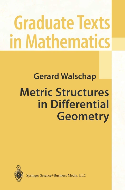 Metric Structures in Differential Geometry: 224 (Graduate Texts in Mathematics, 224)