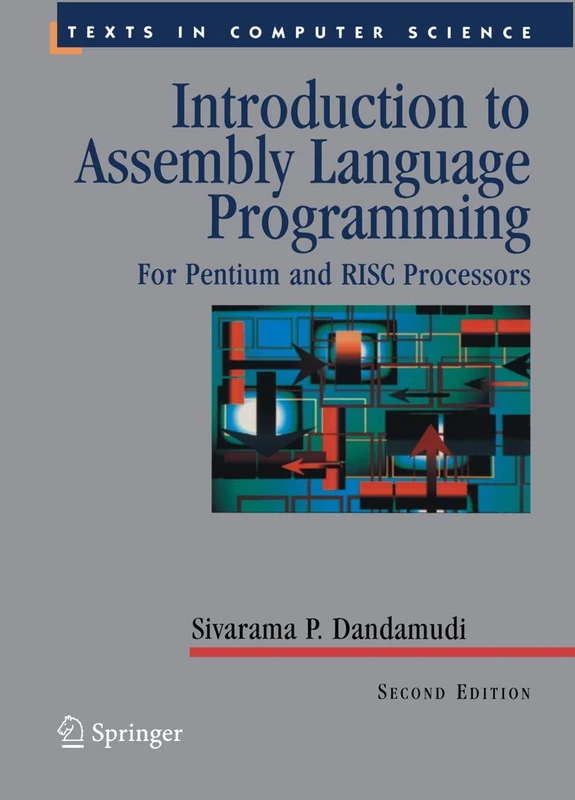 Introduction to Assembly Language Programming: For Pentium and RISC Processors (Texts in Computer Science)