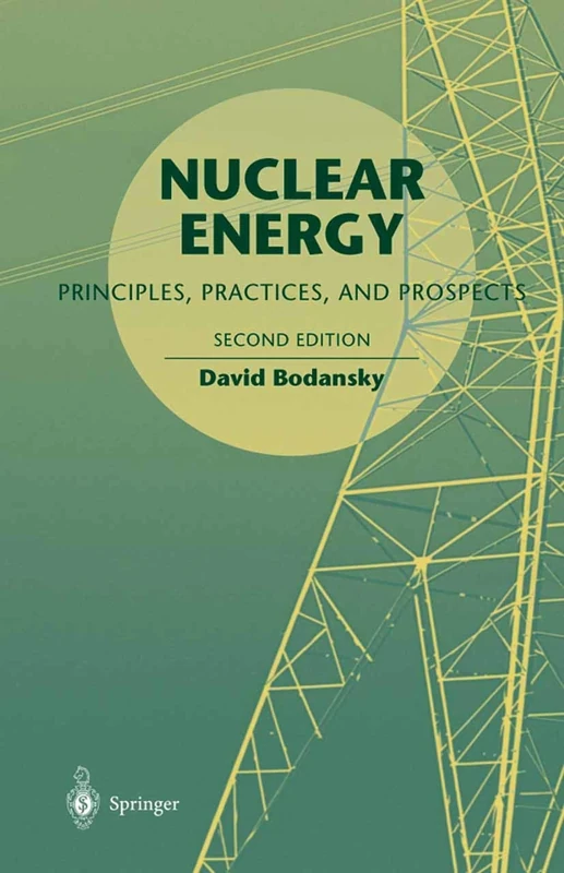 Nuclear Energy: Principles, Practices, and Prospects
