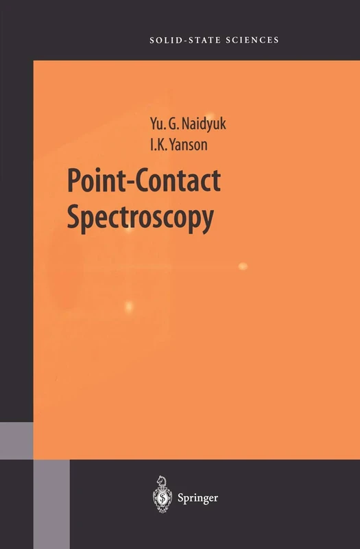 Point-Contact Spectroscopy: 145 (Springer Series in Solid-State Sciences, 145)
