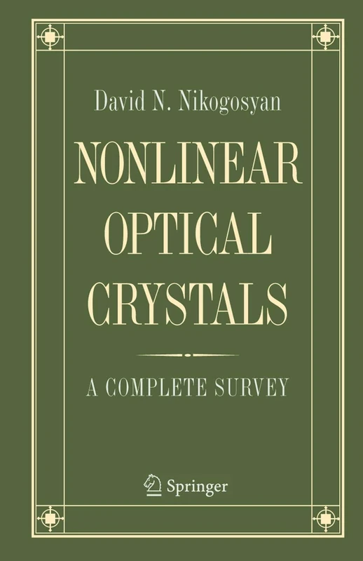 Nonlinear Optical Crystals: A Complete Survey