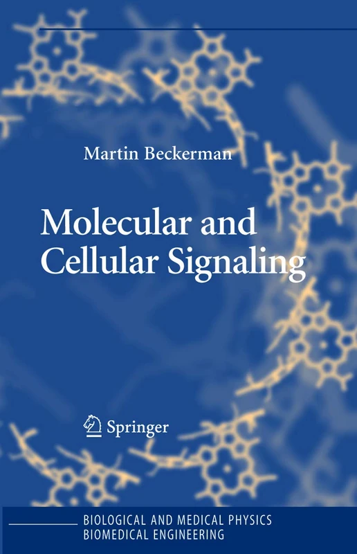 Molecular and Cellular Signaling (Biological and Medical Physics, Biomedical Engineering)