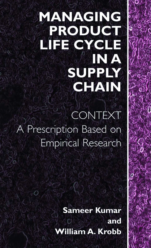 Managing Product Life Cycle in a Supply Chain: Context: A Prescription Based on Empirical Research