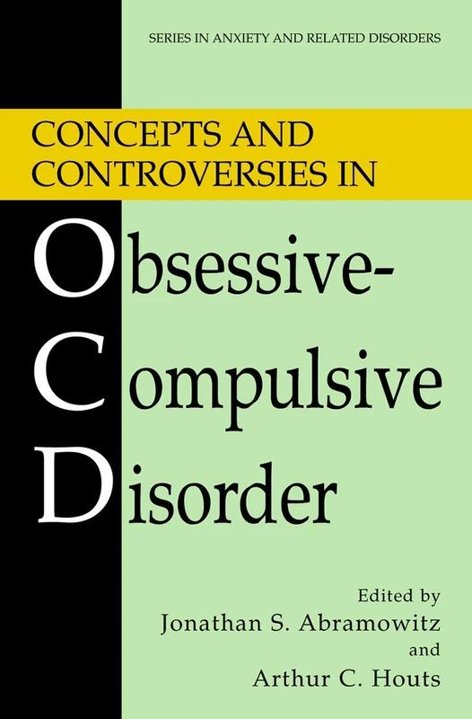 Concepts and Controversies in Obsessive-Compulsive Disorder (Series in Anxiety and Related Disorders) - Image 1