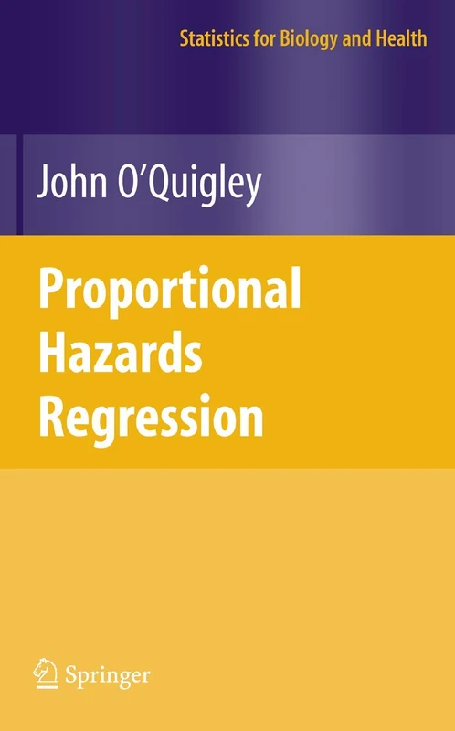 Proportional Hazards Regression (Statistics for Biology and Health)