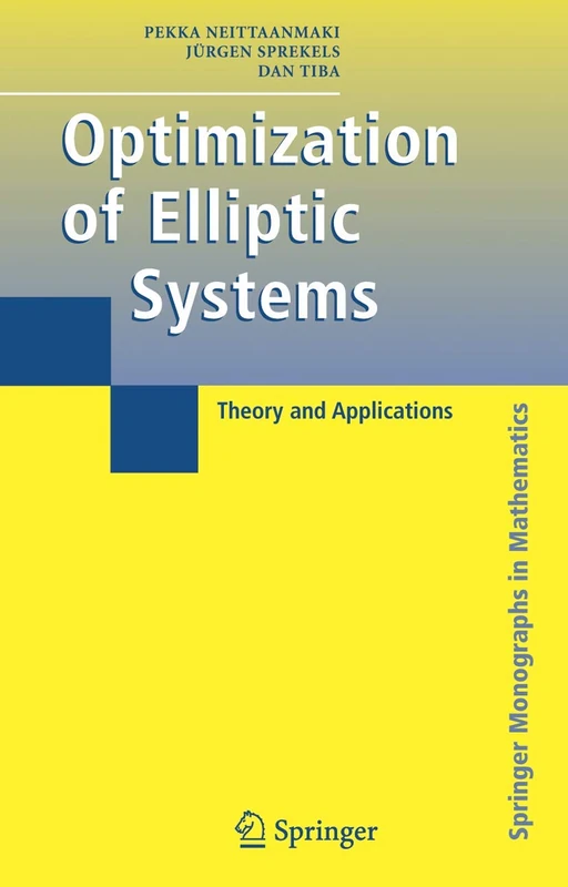Springer Optimization of Elliptic Systems: Theory and Applications