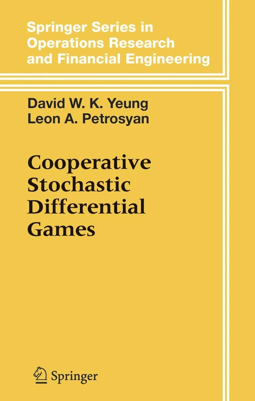 Cooperative Stochastic Differential Games (Springer Series in Operations Research and Financial Engineering)