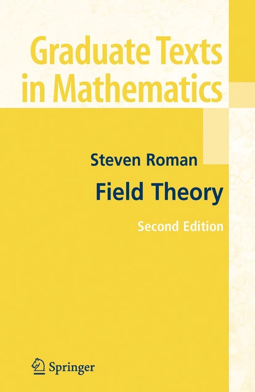 Field Theory: 158 (Graduate Texts in Mathematics, 158)
