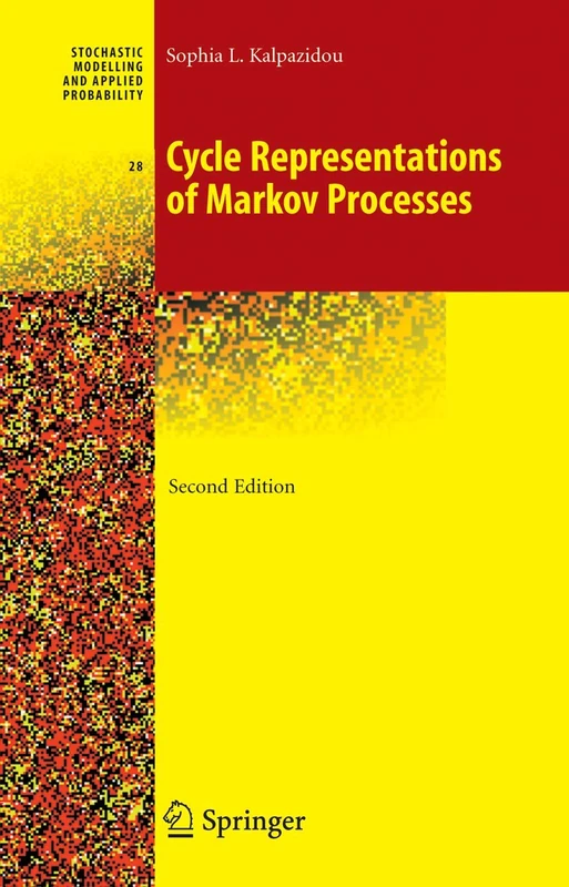 Cycle Representations of Markov Processes: 28 (Stochastic Modelling and Applied Probability, 28)