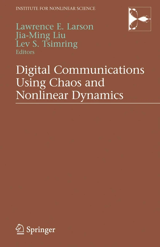 Digital Communications Using Chaos and Nonlinear Dynamics (Institute for Nonlinear Science)