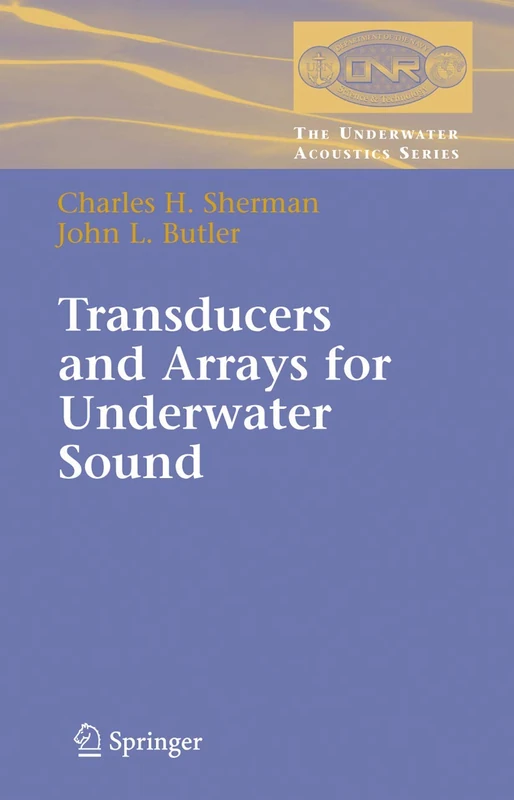 Transducers and Arrays for Underwater Sound (The Underwater Acoustics Series)