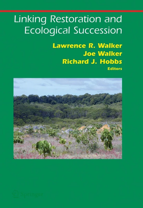 Linking Restoration and Ecological Succession (Springer Series on Environmental Management)