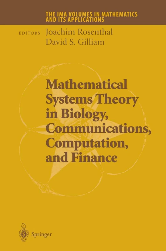 Mathematical Systems Theory in Biology, Communications, Computation and Finance: 134 (The IMA Volumes in Mathematics and its Applications, 134) - Image 1
