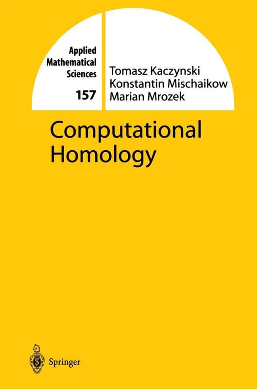 Computational Homology: 157 (Applied Mathematical Sciences, 157)
