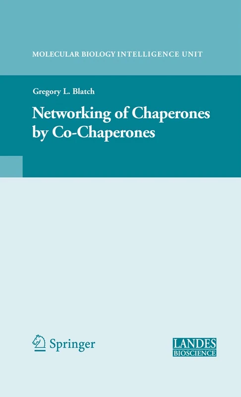 Springer - The Networking of Chaperones by Co-chaperones Book