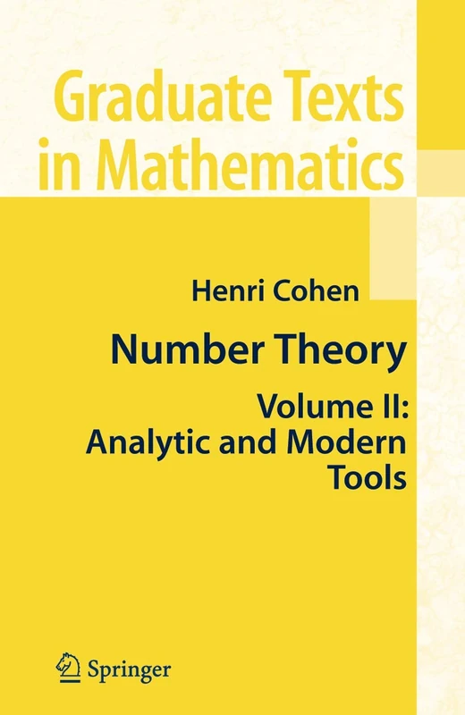 Number Theory: Volume II: Analytic and Modern Tools: 240 (Graduate Texts in Mathematics, 240)
