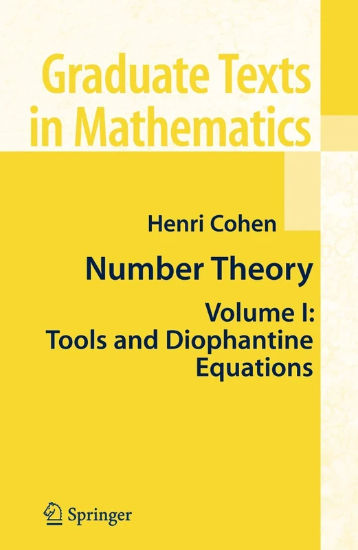 Number Theory: Volume I: Tools and Diophantine Equations: 239 (Graduate Texts in Mathematics, 239)
