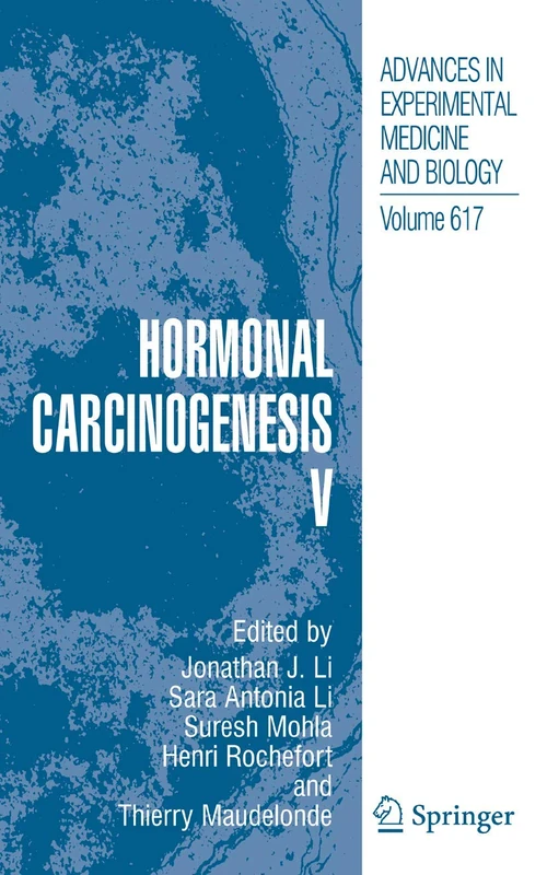 Hormonal Carcinogenesis V: 617 (Advances in Experimental Medicine and Biology, 617)