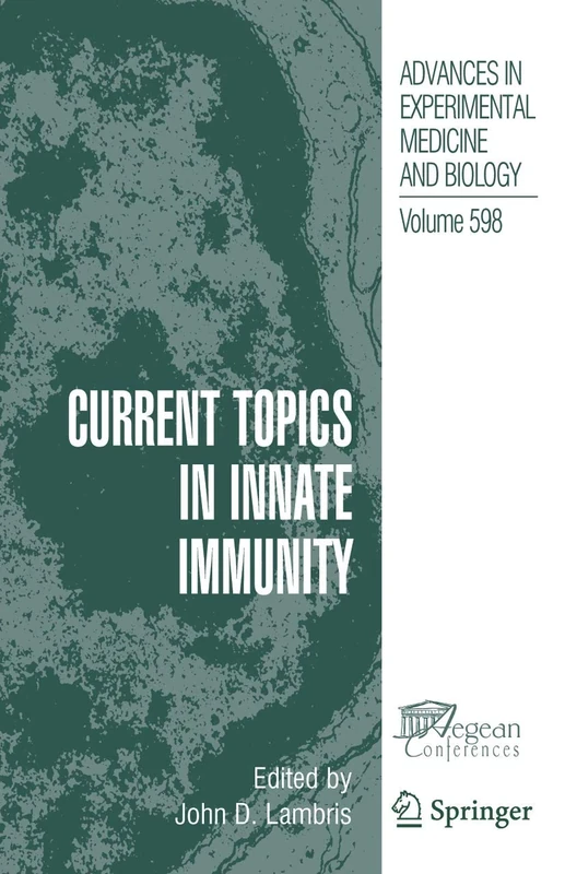 Current Topics in Innate Immunity: 598 (Advances in Experimental Medicine and Biology, 598)