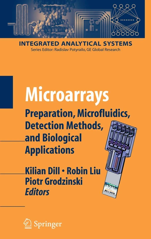 Microarrays: Preparation, Microfluidics, Detection Methods, and Biological Applications (Integrated Analytical Systems)