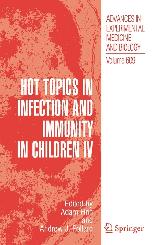 Springer - Hot Topics in Infection and Immunity in Children IV