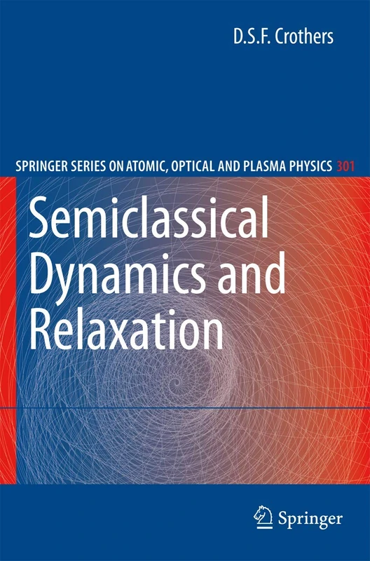 Springer Semiclassical Dynamics and Relaxation - Physics Book