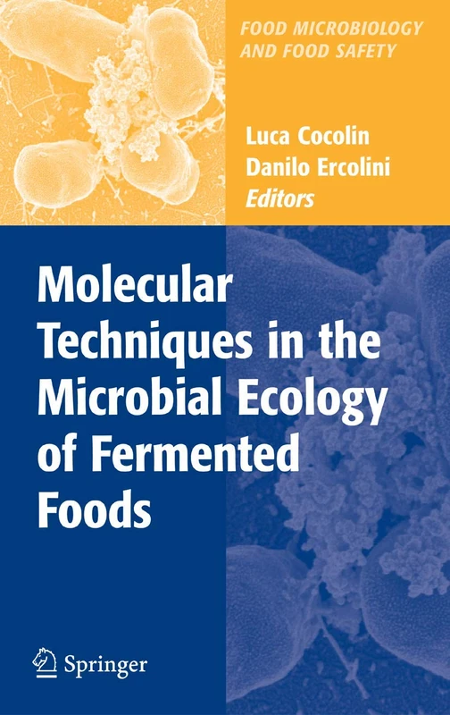 Molecular Techniques in the Microbial Ecology of Fermented Foods (Food Microbiology and Food Safety) - Image 1