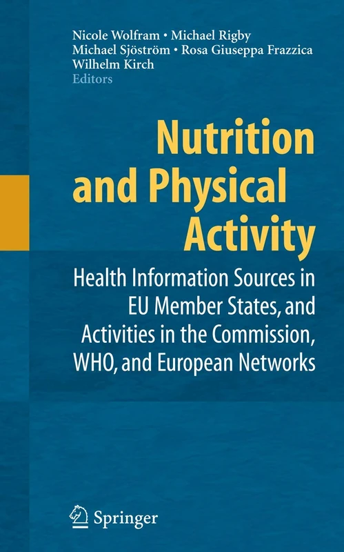 Nutrition and Physical Activity: Health Information Sources in EU Member States, and Activities in the Commission, WHO, and European Networks - Image 1