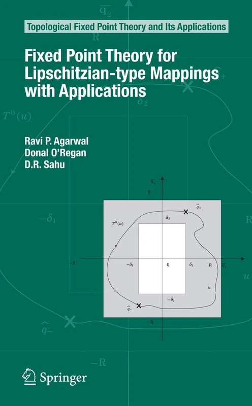 Fixed Point Theory for Lipschitzian-type Mappings with Applications: 6 (Topological Fixed Point Theory and Its Applications, 6)