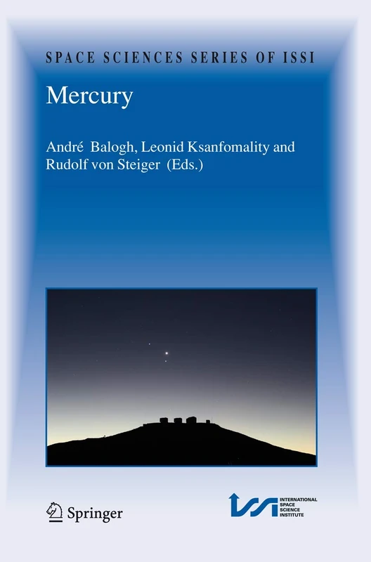 Springer Mercury - Space Sciences Series of ISSI, 26