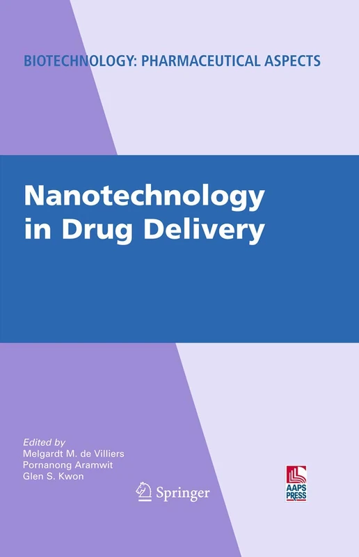 Nanotechnology in Drug Delivery: X (Biotechnology: Pharmaceutical Aspects, X)