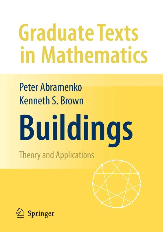 Buildings: Theory and Applications: 248 (Graduate Texts in Mathematics, 248)