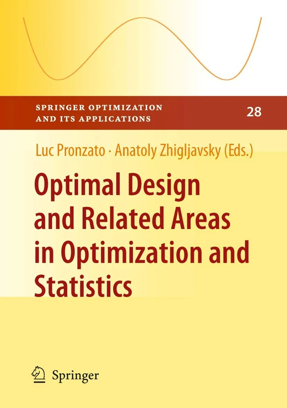 Optimal Design and Related Areas in Optimization and Statistics: 28 (Springer Optimization and Its Applications, 28) - Image 1