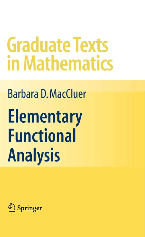 Elementary Functional Analysis: 253 (Graduate Texts in Mathematics, 253)