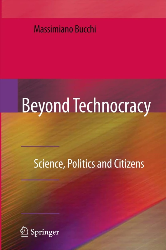 Beyond Technocracy: Science, Politics and Citizens