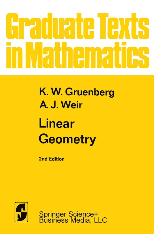 Linear Geometry: 49 (Graduate Texts in Mathematics, 49)