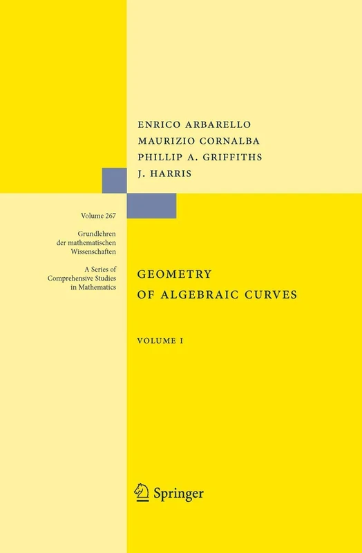 Geometry of Algebraic Curves: Volume I: 267 (Grundlehren der mathematischen Wissenschaften, 267)